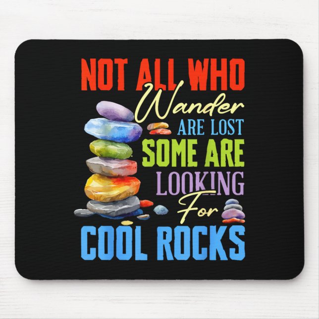 Mousepad Some Are Looking For Cool Rocks - Geologist Geode  (Frente)