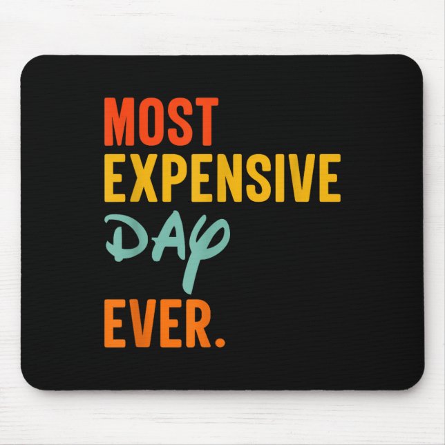 Mousepad Sommas Most Expensive Day Ever Funny Family Vacati (Frente)