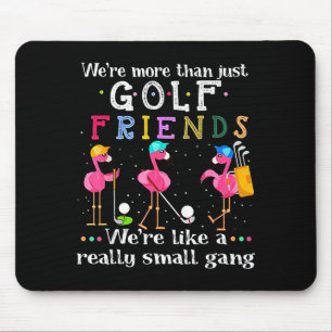 Mousepad Somos Mais do que Apenas Amigos de Golfe Camisa Fl