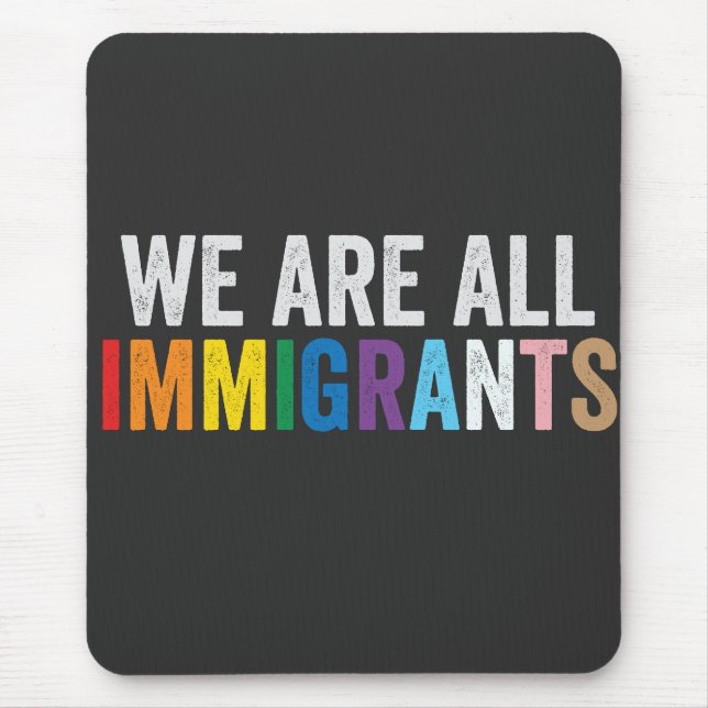 Mousepad Somos Todos Imigrantes LGBT - Arco-Íris (Frente)