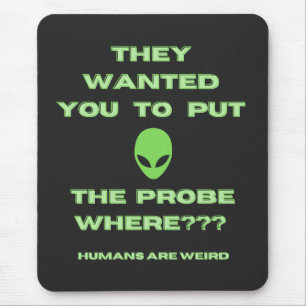 Mousepad Sonda de Alienígena estranha para humanos verde