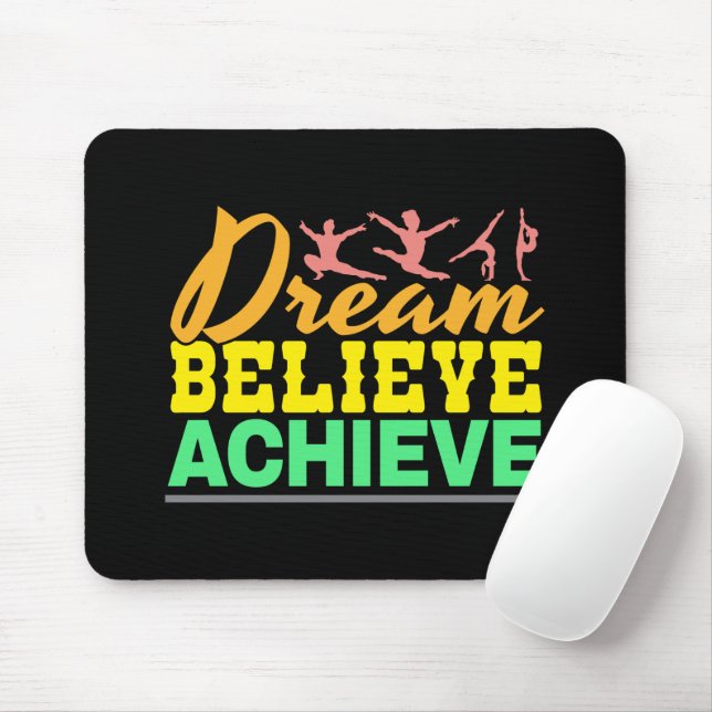 Mousepad Sonho Acredite Citação - Ginástica Feminina  (Com mouse)