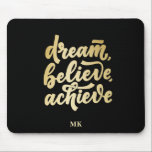 Mousepad Sonho Dourado moderno acredita alcançar motivação<br><div class="desc">Sonho Dourado moderno acredita alcançar motivação</div>