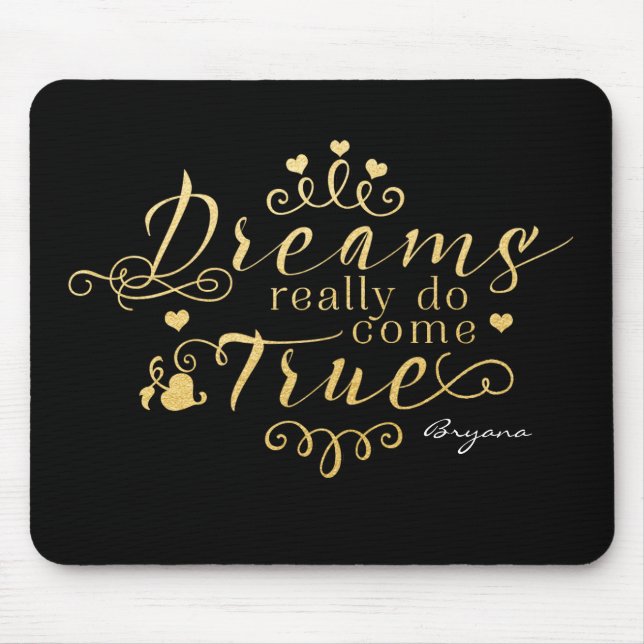 Mousepad SONHOS REALMENTE VÊM REALMENTE TIPO Dourado Mouse  (Frente)