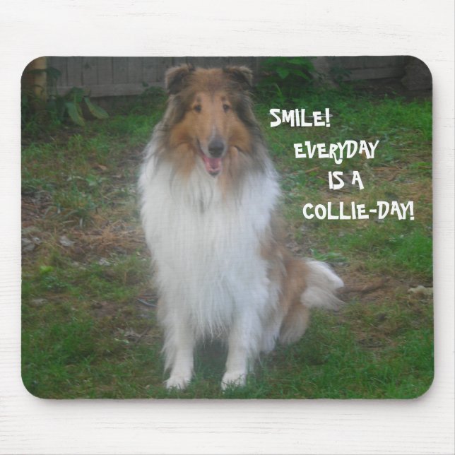 MOUSEPAD SORRIR! TODOS OS DIAS É UM DIA DE COLLIE! (Frente)
