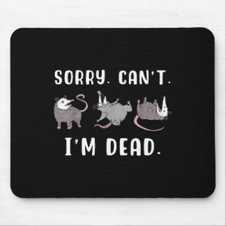 Mousepad Sorry Can't I'm Dead Ssum Character Playing Dead O