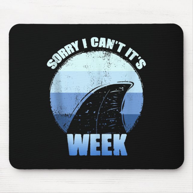 Mousepad Sorry I Can't It's Week Funny Shark Gift Tank Top  (Frente)