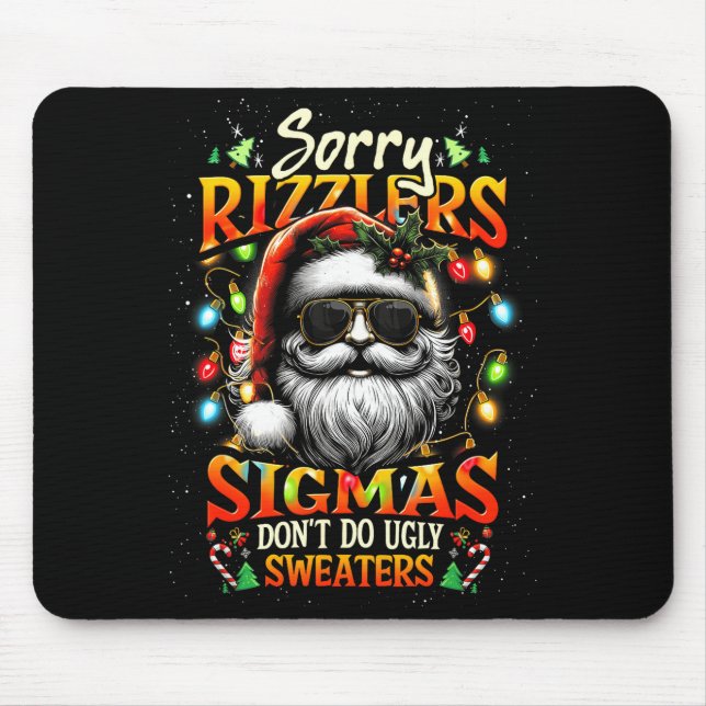 Mousepad Sorry Rizzlers Sigmas Don't Do Ugly Sweaters Santa (Frente)