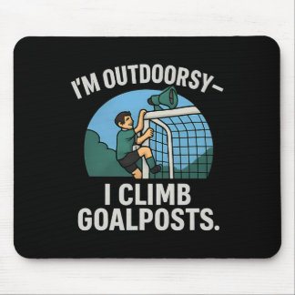 Mousepad Sou ao ar livre, subo postes de gol, fã de futebol