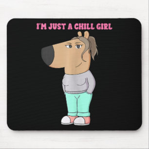 Mousepad Sou apenas uma garota chill Meme Engraçado 4