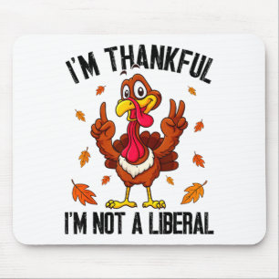 Mousepad Sou Grato Por Não Ser Um Peru Liberal Engraçado De