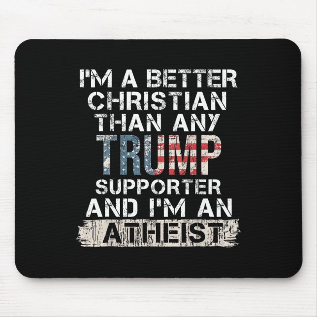 Mousepad Sou melhor cristão do que qualquer apoiante de tro (Frente)