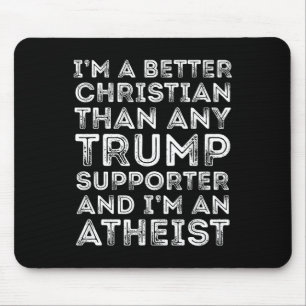 Mousepad Sou melhor cristão do que qualquer apoiante de tro