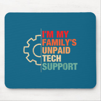 Mousepad Sou o Suporte Técnico Não Remunerado da Minha Famí