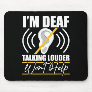 Mousepad Sou surdo. Falar com o Louder não vai ajudar! ASL 