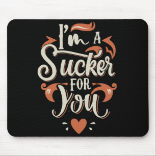 Mousepad Sou um otário por você