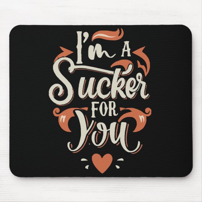 Mousepad Sou um otário por você (Frente)