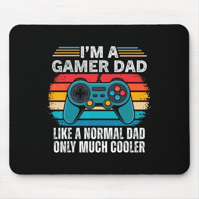 Mousepad Sou um pai gamer como um pai normal, só que muito  (Frente)