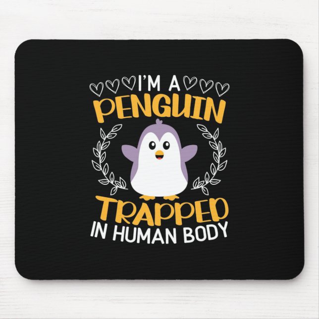 Mousepad Sou Um Pinguim Preso No Corpo Humano (Frente)