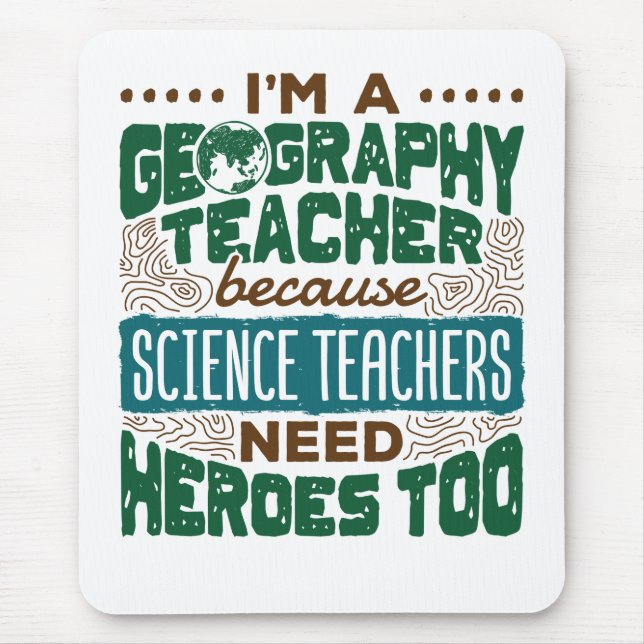 Mousepad Sou um professor de Geografia, Engraçado Heroes. (Frente)
