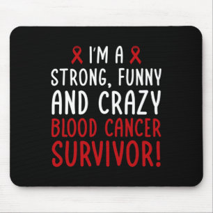 Mousepad Sou um Sobrevivente de câncer de sangue! Canceres