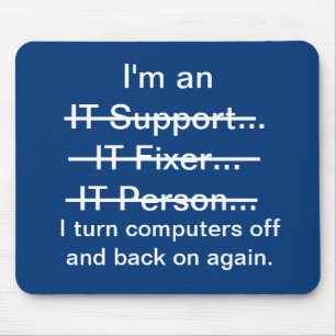 Mousepad Sou um suporte de TI, Fixer, Pessoa... (azul)