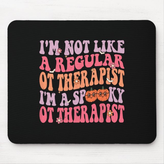 Mousepad Sou um Terapista Ocupacional Spooky Retro Hallowee (Frente)