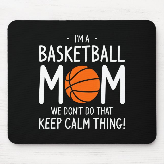 Mousepad Sou Uma Mãe De Basquete Não Fazemos Isso Mantenha  (Frente)