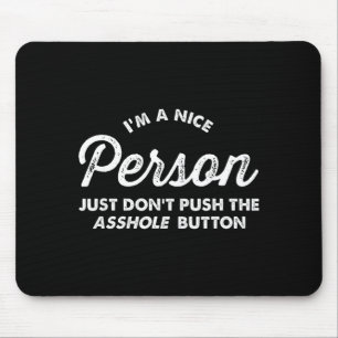 Mousepad Sou Uma Pessoa Legal Não Aperte O Botão Do Buraco