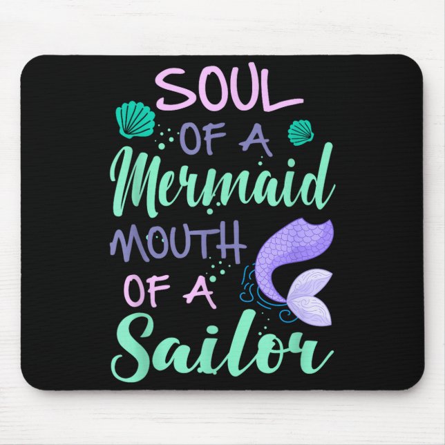 Mousepad Soul Of A Marmaid Mouth Of A Sailor - Funny Mermai (Frente)