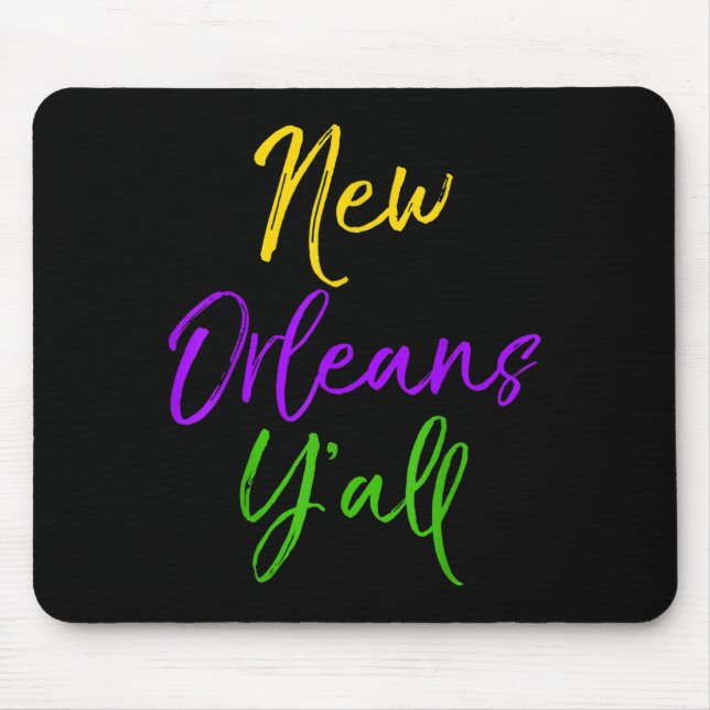 Mousepad Southern Mardi Gras Quote Louisiana Gift New Orlea (Frente)