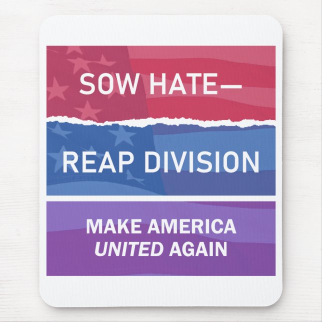 Mousepad Sow Hate-Reap Division; Make America UNITED Again  (Frente)