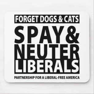 Mousepad Spay & neutralize liberais