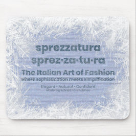 Mousepad SPREZZATURA: A ARTE ITALIANA DA MODA - DenimArt