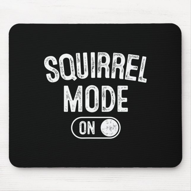 Mousepad Squirrel Mode On Costume Funny Nut Gatherer Gift A (Frente)