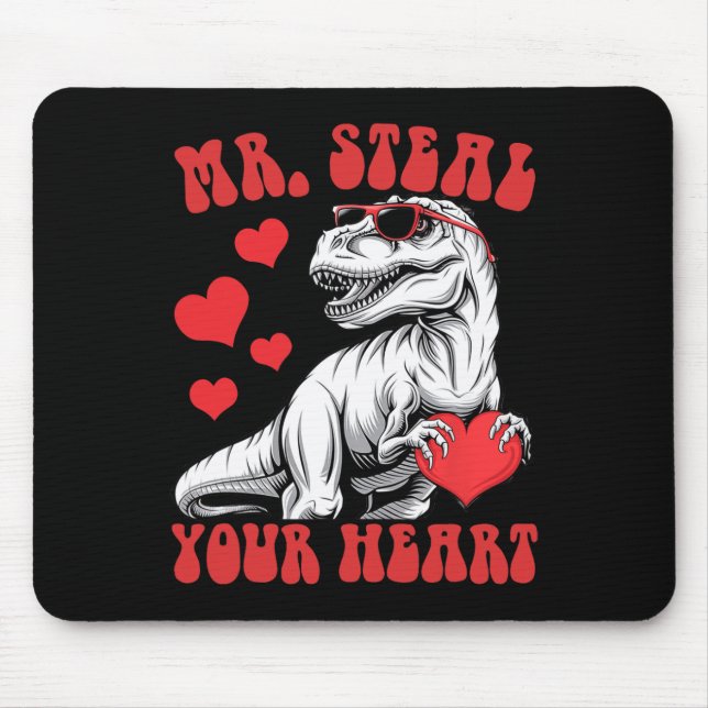 Mousepad Sr. Roube Seu Coração Coração T-rex Dinossauro Dia (Frente)