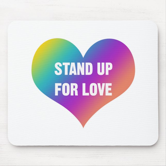 Mousepad Stand Up for Love (Rainbow Heart) (Frente)