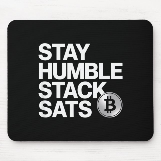 Mousepad Stay Humble Stack Sats  (Frente)