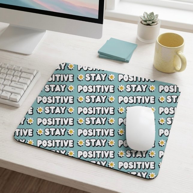 Mousepad Stay Positive (Criador carregado)