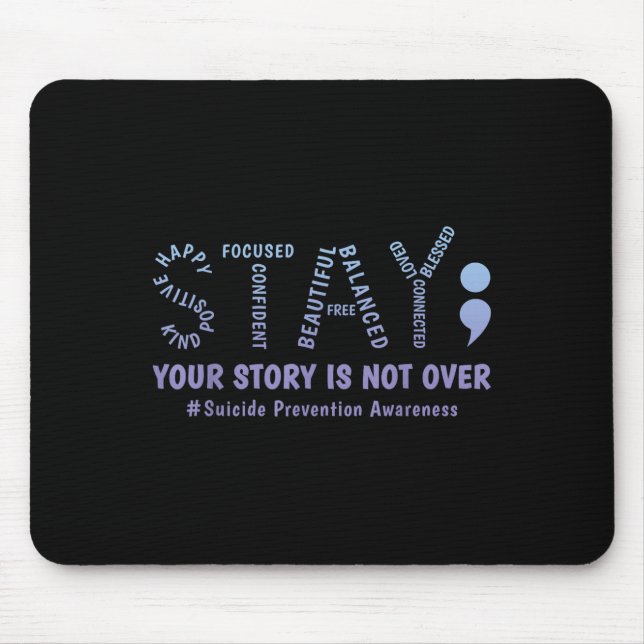 Mousepad Stay Your Story Is Not Over Mental Health Suicide  (Frente)