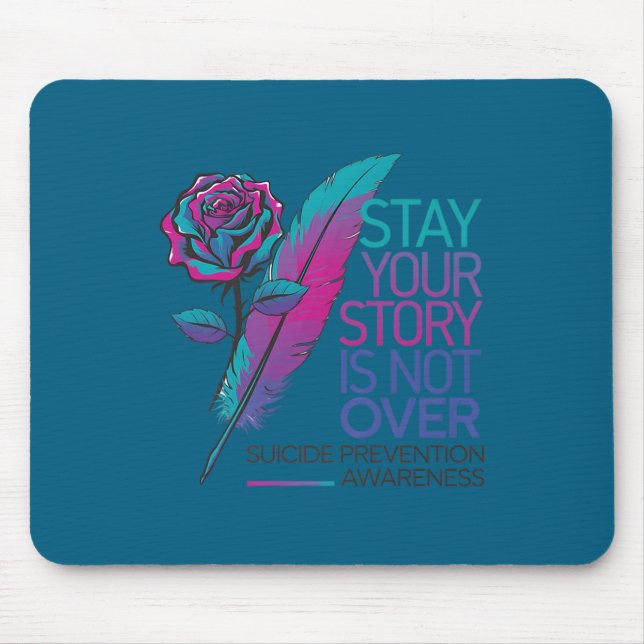 Mousepad Stay Your Story Is Not Over Suicide Prevention Awa (Frente)