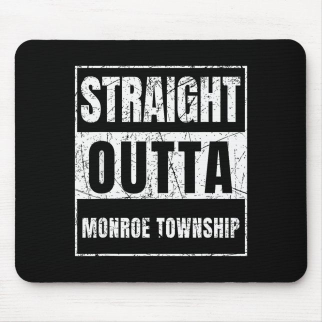 Mousepad Straight Outta Monroe Township New Jersey  (Frente)