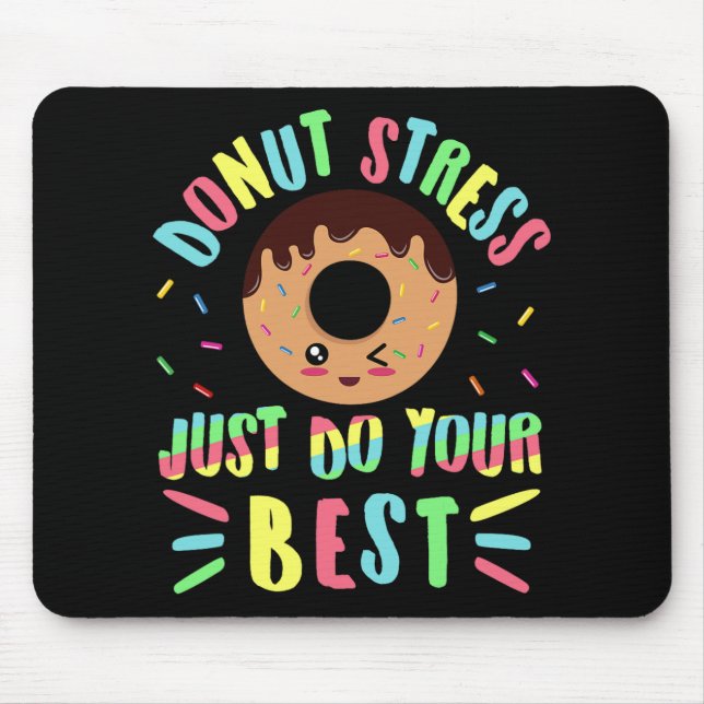 Mousepad Stress Apenas Faça Seu Melhor - Testando Professor (Frente)