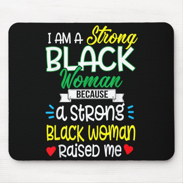 Mousepad Strong Black Woman Raised Me Girl Melanin Tee Chri (Frente)