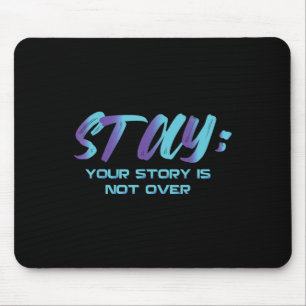 Mousepad Sua História Não Acabou De Estar Prevenção Suicida