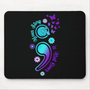 Mousepad Sua História Não É Mais Sobre Suicídio De Semicolo