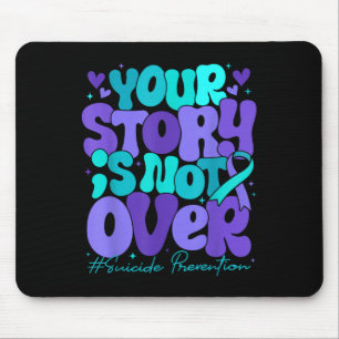 Mousepad Sua História Não Terminou Conscientização sobre Pr