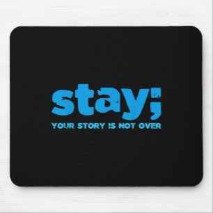 Mousepad Sua História Não Terminou Fique Bem Saúde Mental S
