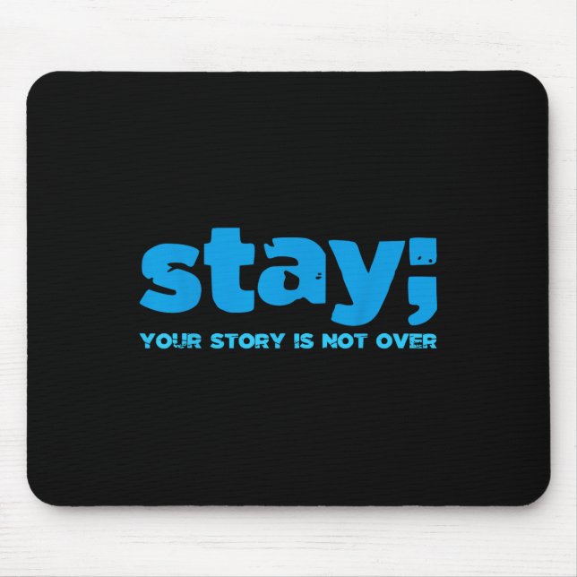 Mousepad Sua História Não Terminou Fique Bem Saúde Mental S (Frente)