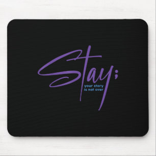 Mousepad Sua História Não Terminou Fique Bem Saúde Mental S